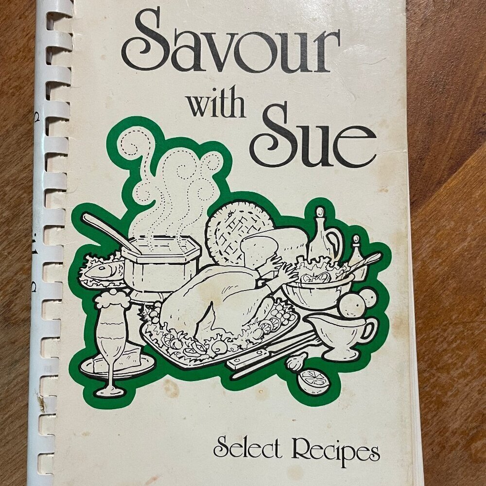 Savour With Sue Select Recipes Cookbook